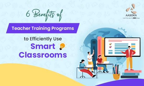 benefits-of-teacher-training-programs-to-efficiently-use-smart-classrooms