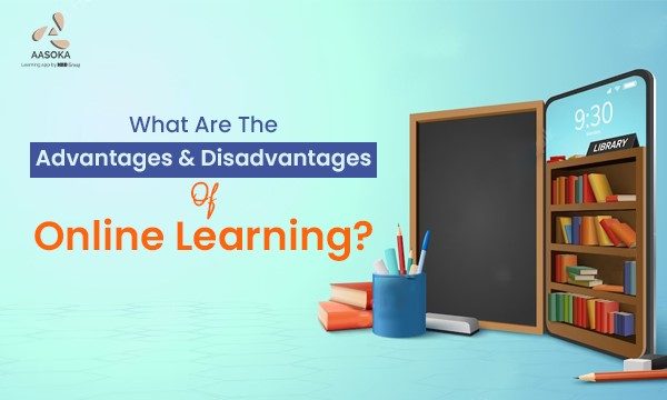 Advantages and Disadvantages of Online Learning