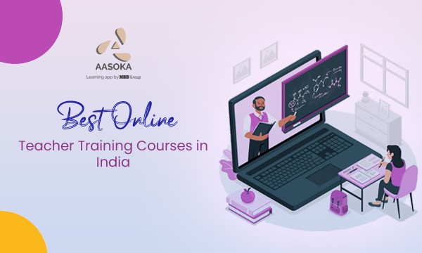 Best online teacher training course