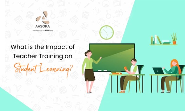 What is the Impact of Teacher Training on Student Learning?