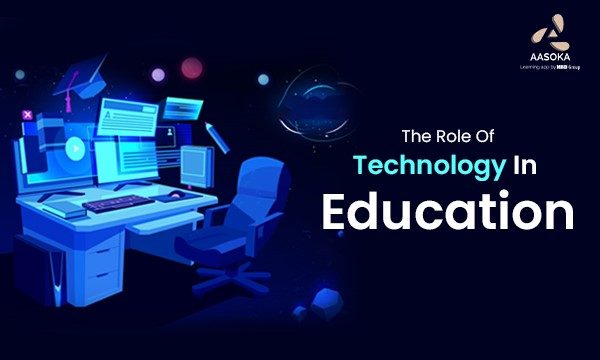 What is the role of technology on education?