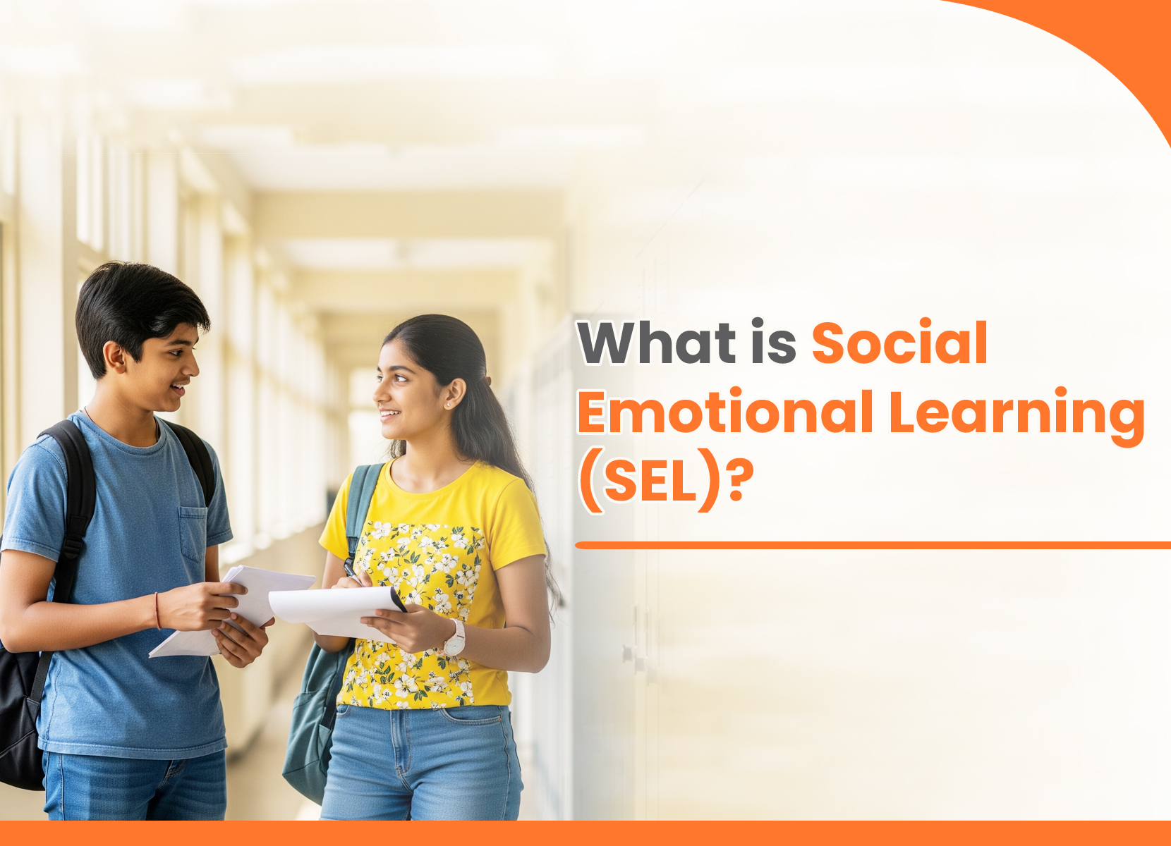Social Emotional Learning (SEL)