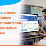 CBSE Career Guidance Dashboard and Spoke School Mode Explained 2025-26