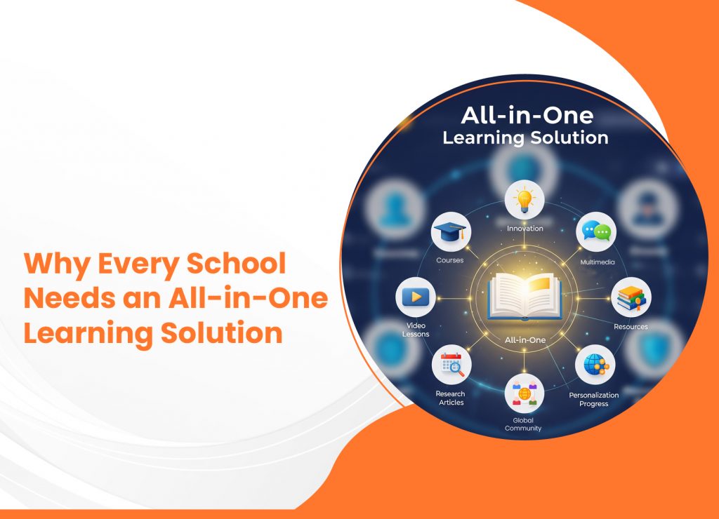 Why Every School Needs an All-in-One Learning Solution