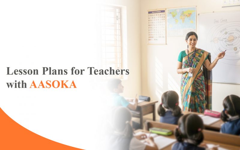 Lesson Plans for Teachers with AASOKA