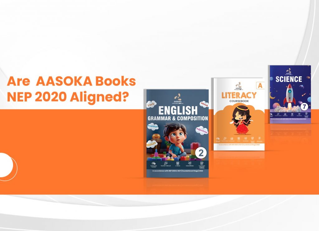 Are AASOKA Books NEP 2020 & NCF Aligned?