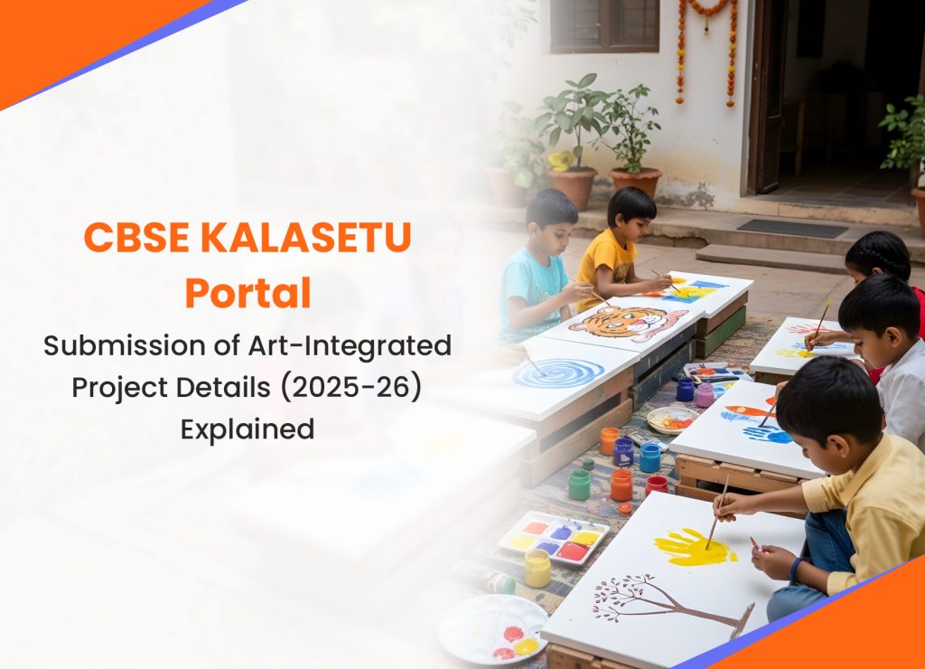 CBSE KALASETU Portal: Submission of Art-Integrated Project Details (2025-26) Explained