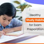 Healthy Study Habits for Exam Preparation