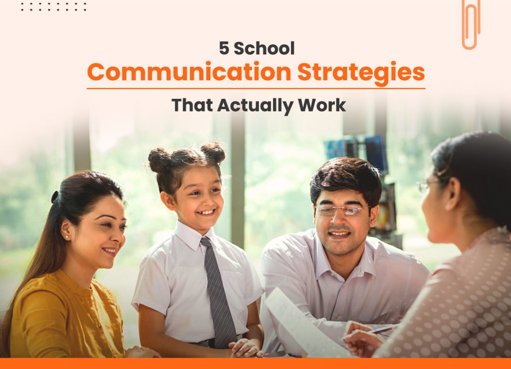 5 School Communication Strategies That Actually Work