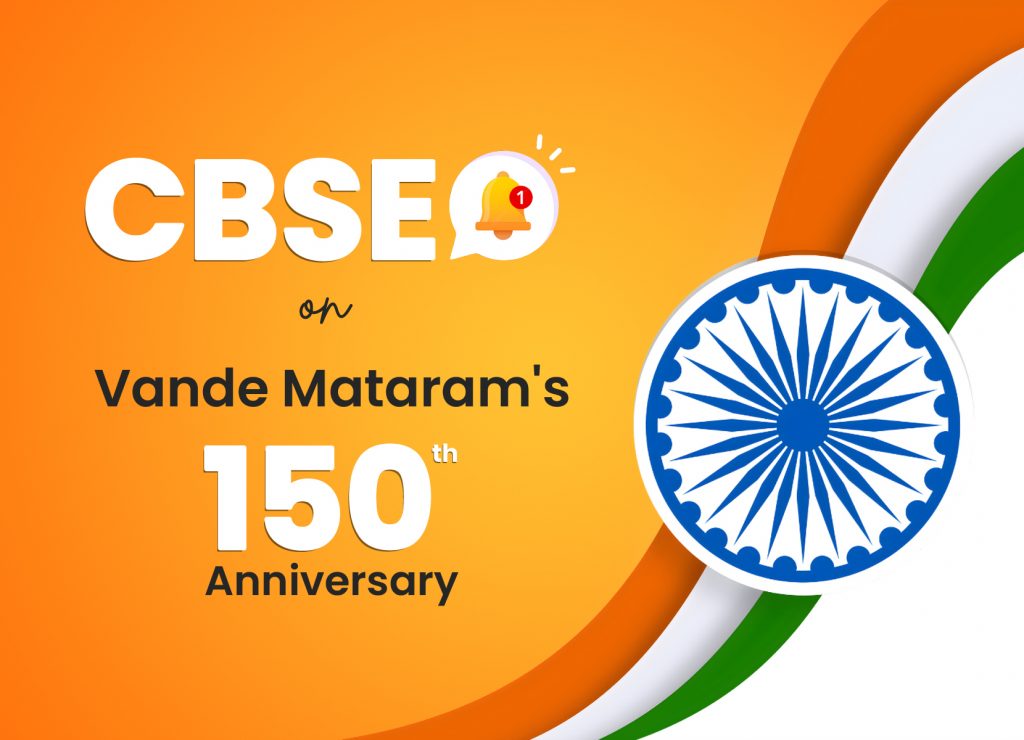 CBSE’s Vande Mataram Celebrations: Guidelines, Activities, and School Action Plan