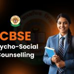 CBSE Psycho-Social Counselling 2026 for Class 10 and 12 Students