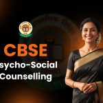 CBSE Psycho-Social Counselling 2026 for Class 10 and 12 Students
