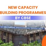 CBSE New Capacity Building Programmes: What They Mean for Teachers