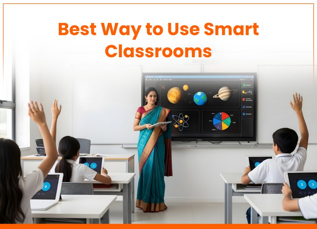 Best way to use smart classrooms